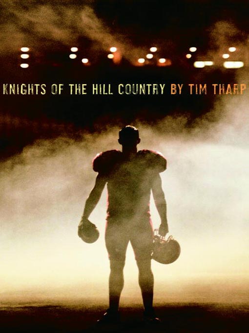 Title details for Knights of the Hill Country by Tim Tharp - Available